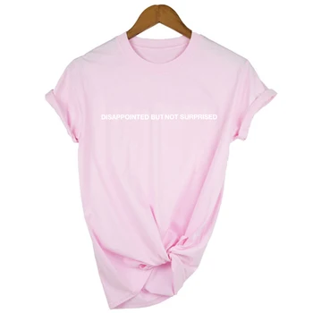 Skuffet, Men Ikke Overrasket T-shirt Æstetisk Tøj Tumblr T-Shirt til Kvinder Tøj Sommer Toppe Grunge Harajuku Tees 2020