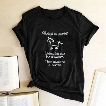 Altid Være dig Selv Unicorn Brev Print T-shirts, Kvinder T-Shirt, Toppe Kvinder Casual Skjorte Femme Tee koreansk Stil Ropa Para Mujer