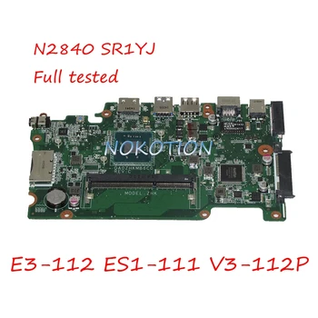 NOKOTION NB.MRK11.001 NBMRK11001 DA0ZHKMB6C0 Laptop Bundkort Til Acer aspire E3-112 ES1-111 V3-112P SR1YJ DDR3L VÆRKER