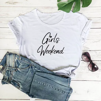 Piger Weekend Trykt Nye Ankomst Kvinder er Sjovt, Afslappet Bomuld T-shirt piger tur ferie Tees weekend shirts ferie tees