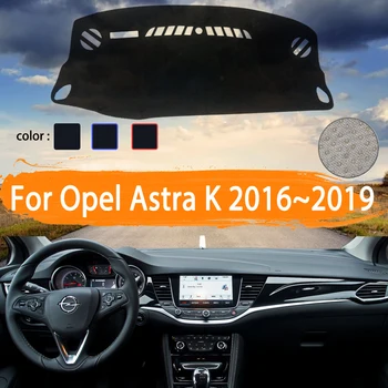 For Opel Astra K 2016 2017 2018 2019 Dashboard Måtte Dække Parasol Dashmat Tæppe Bil Tilbehør