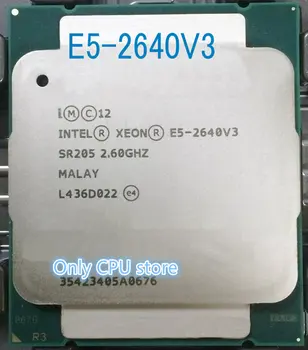 Intel Xeon E5 CPU-2640V3 SR205 2.60 GHz-8-Kerner 20M LGA2011-3 E5-2640 V3-processor E5 2640V3 gratis fragt E5 2640 V3
