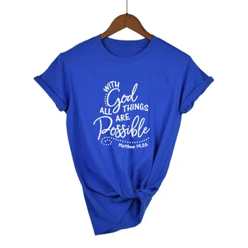 For Gud Er Alle Ting Mulige-Shirt Kristne Tro Religiøse T-Shirt Kvinder Slogan Tumblr Grafisk Top Sommeren Csual Shirt